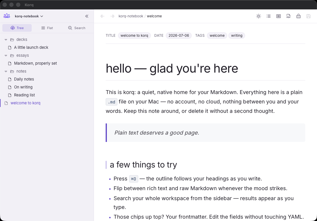 welcome.md rendered in saraswati — a native window with the workspace tree at left, frontmatter chips for title, date, and tags up top, and a welcome page opening “hello — glad you're here.”